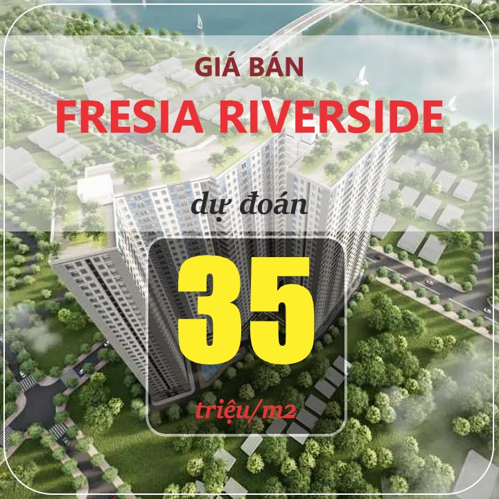 Giá Bán Fresia Riverside Tân Vạn Tv Holdings